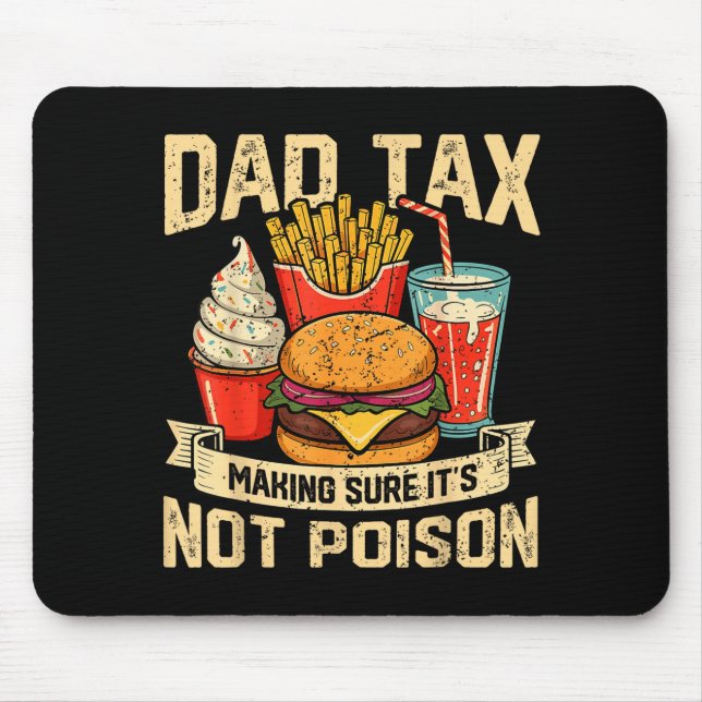 Retro Dad Tax Making Sure It's Not Ison Funny Fath Mouse Pad (Front)