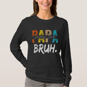 Retro Dad Transition Papa Dada Daddy Dad Bruh Fath T-Shirt