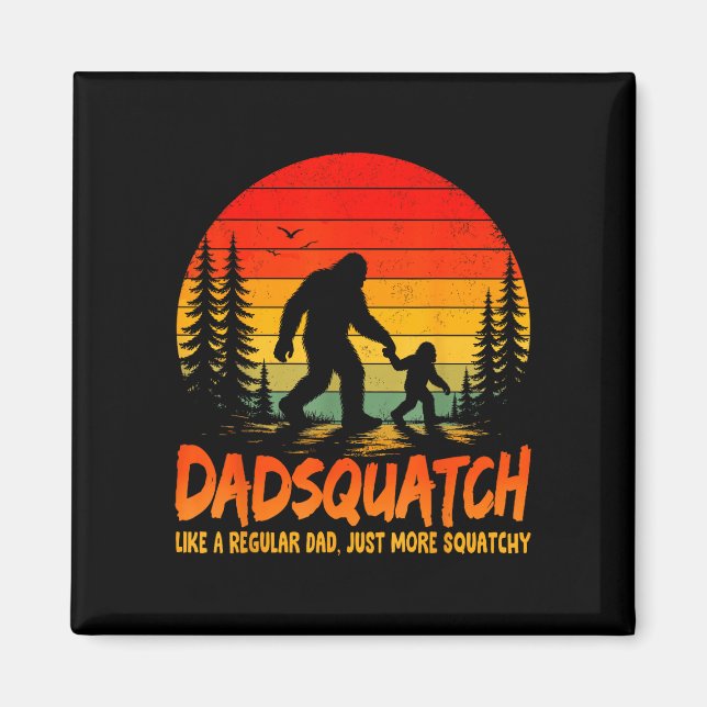 Retro dadsquatch like a regular dad bigfoot papa magnet (Front)
