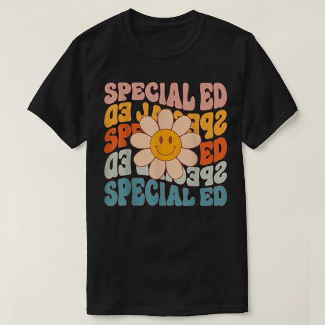 Retro Daisy Groovy Special Education SPED Teacher  T-Shirt (Design Front)
