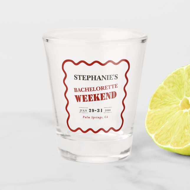 Retro Dark Red Wavy Border Bachelorette Weekend Shot Glass (Front)