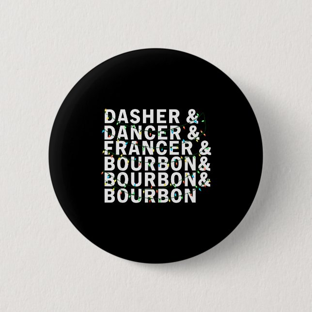Retro Dasher Dancer Prancer Bourbon Christmas Funn 2 Inch Round Button (Front)