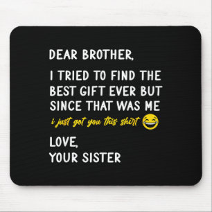 Retro Dear Brother I Tried To Find The  Mouse Pad