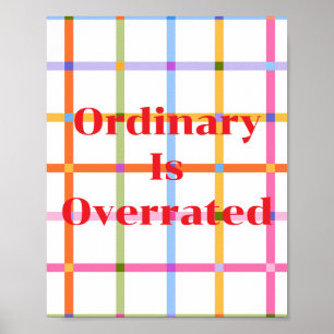 Retro design, Ordinary Is Overrated Poster