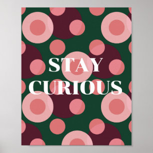 Retro design, Stay Curious Poster 