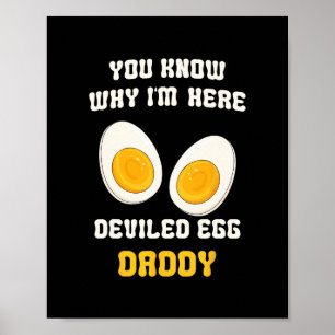 Retro Dinner You Know Why I'm Here Deviled Egg Dad Poster