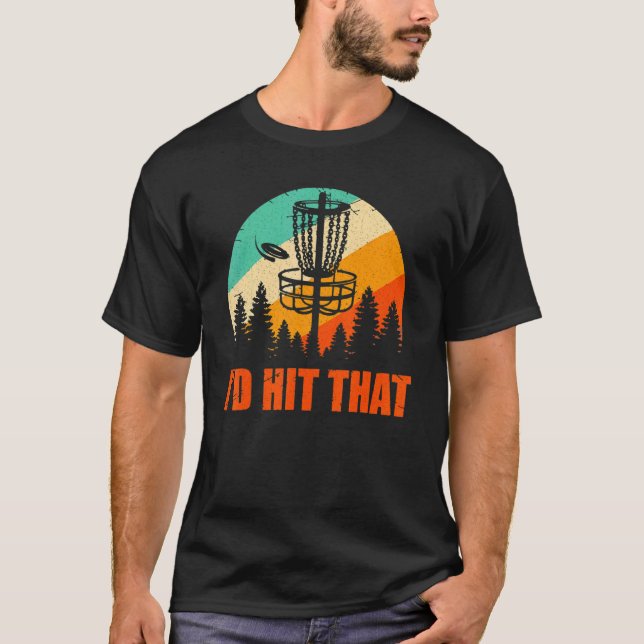 Retro Disc Golf I'd Hit That Disc Golf Sunset Vint T-Shirt (Front)