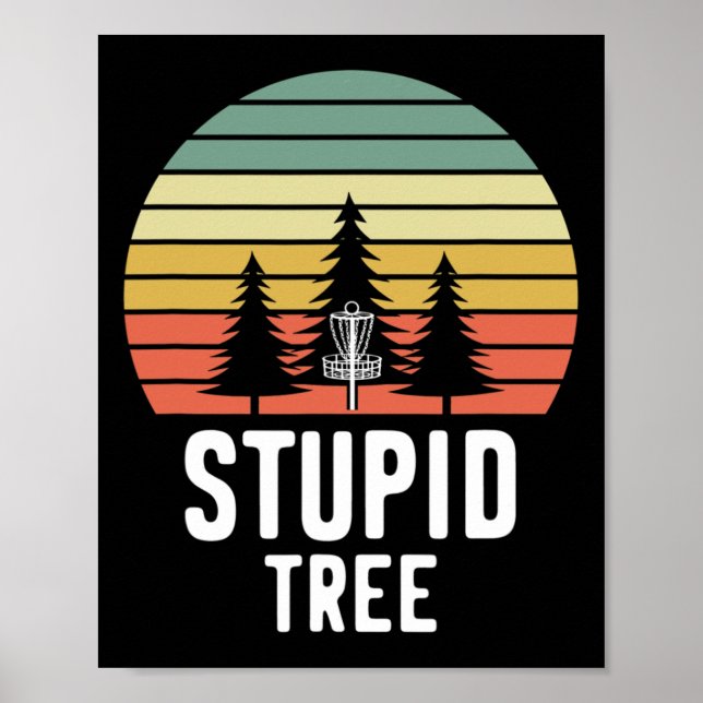 Retro Disc Golf Stupid Tree Funny Frisbee Golf Gif Poster (Front)