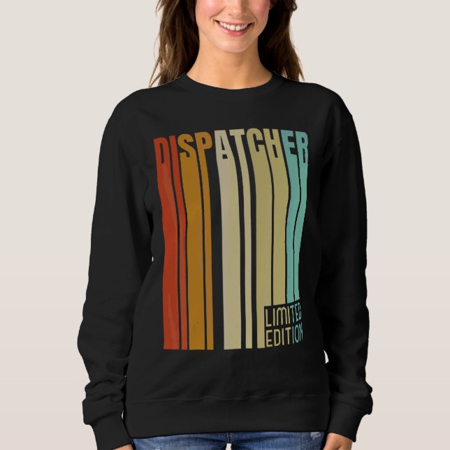 Retro Dispatcher   Job Title Profession Sweatshirt (Front)