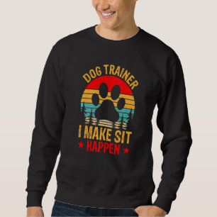 Retro Dog Commands Obedience Training Dog Trainer Sweatshirt
