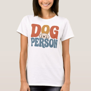 Retro Dog Person Typography Dog Lover T-Shirt