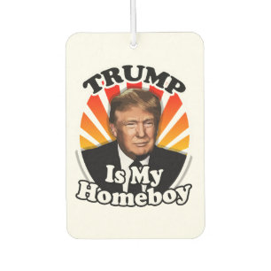 Retro Donald Trump is my Homeboy for President Air Freshener