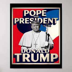 Retro Donald Trump President And Pope Catholic Vat Poster