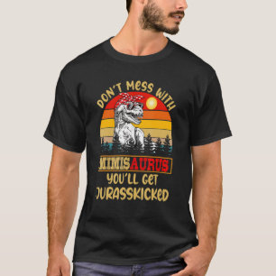 Retro Don't Mess With Mimisaurus You'll Get Jurass T-Shirt