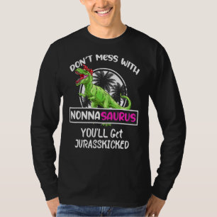 Retro Don't Mess With Nonnasaurus You'll Get Juras T-Shirt