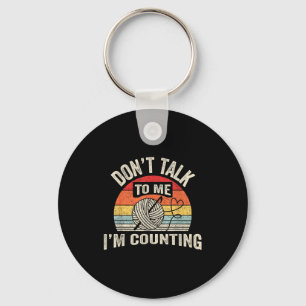 Retro Don't Talk To Me I'm Counting Crochet Croche Keychain