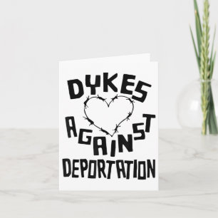 Retro Dykes Against Deportation Funny  Card