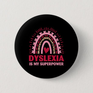 Retro Dyslexia Is My Superpower Dyslectic Reading  2 Inch Round Button