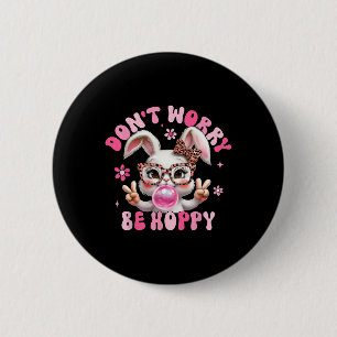 Retro Easter Dont Worry Be Hoppy Cute Bunny Easter 2 Inch Round Button
