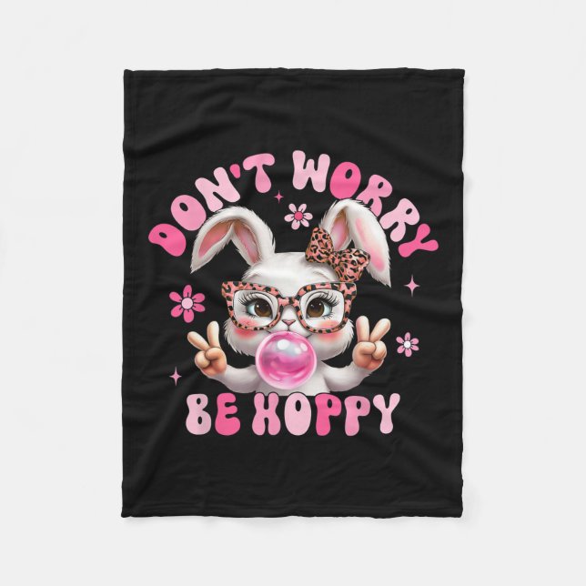 Retro Easter Dont Worry Be Hoppy Cute Bunny Easter Fleece Blanket (Front)