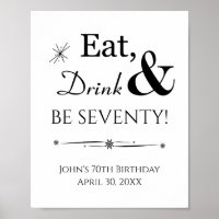 Retro Eat Drink And Be Seventy 70th Birthday Sign