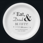 Retro Eat Drink & Be Fifty Throwback 50th Birthday Paper Plate<br><div class="desc">It's going to be a heck of a 50th birthday party so dress up your table with this funky retro Eat,  Drink & Be Fifty! paper plate! Can also be used for other ages (ie. 40,  60,  etc). Matching party supplies available.</div>