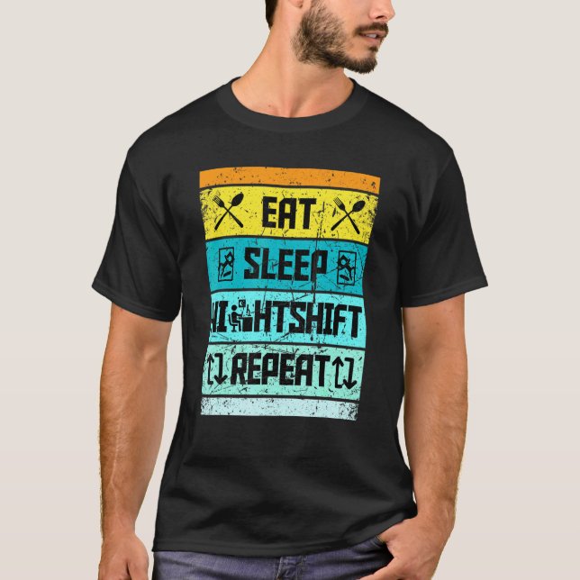Retro Eat Sleep Night Shift Repeat Worker T-Shirt (Front)