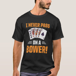 Retro Euchre Playing Card Game Never Pass On A Bow T-Shirt
