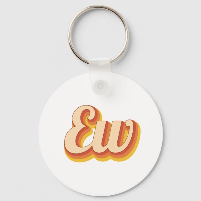 Retro Ew Keychain (Front)