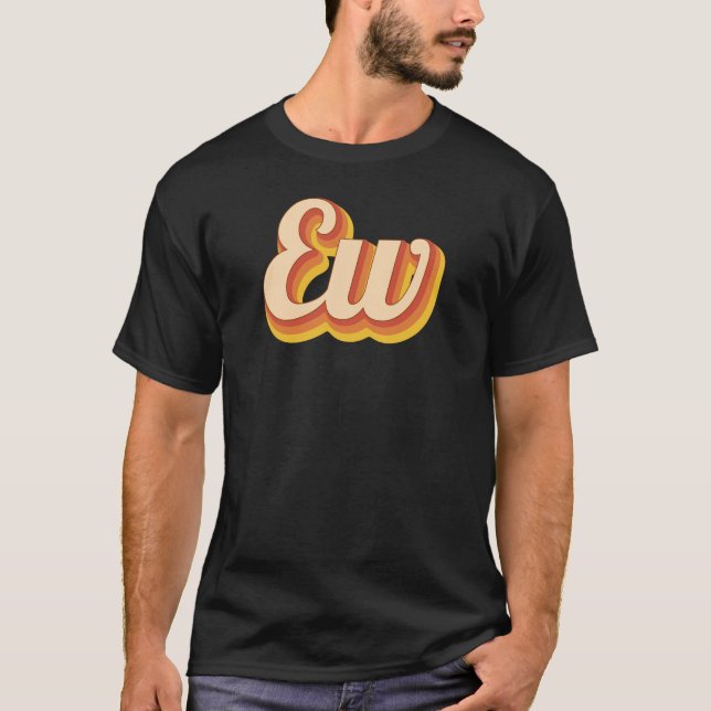 Retro Ew T-Shirt (Front)