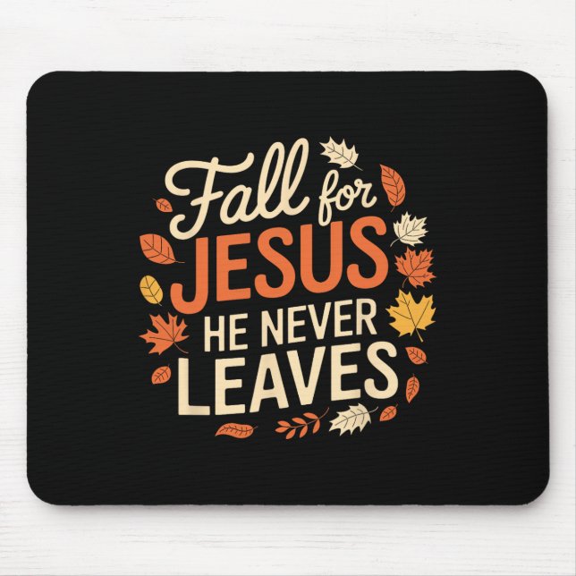Retro Fall For Jesus He Never Leaves Thanksgiving  Mouse Pad (Front)