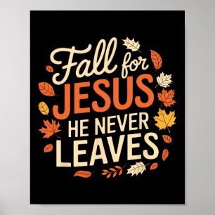 Retro Fall For Jesus He Never Leaves Thanksgiving  Poster