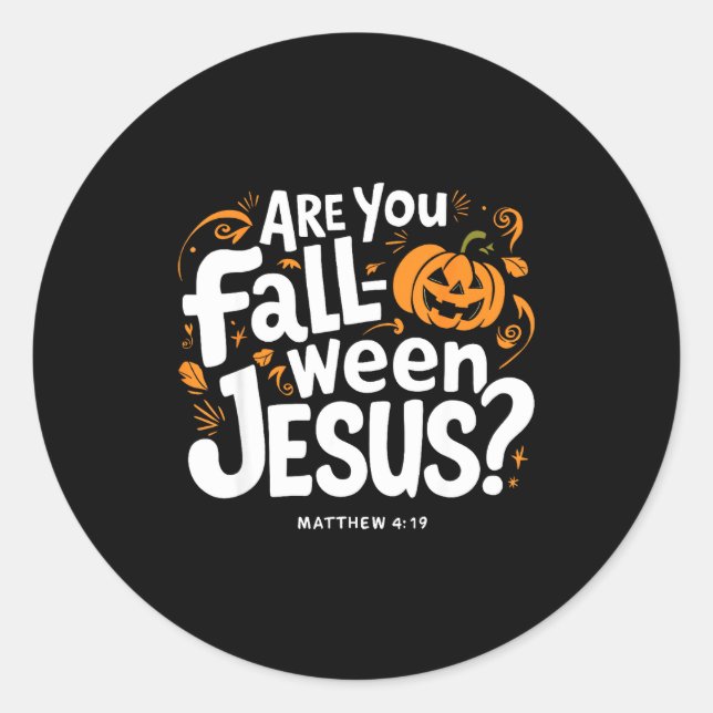 Retro Fall Religious Bible Matthew Are You Fall-o- Classic Round Sticker (Front)