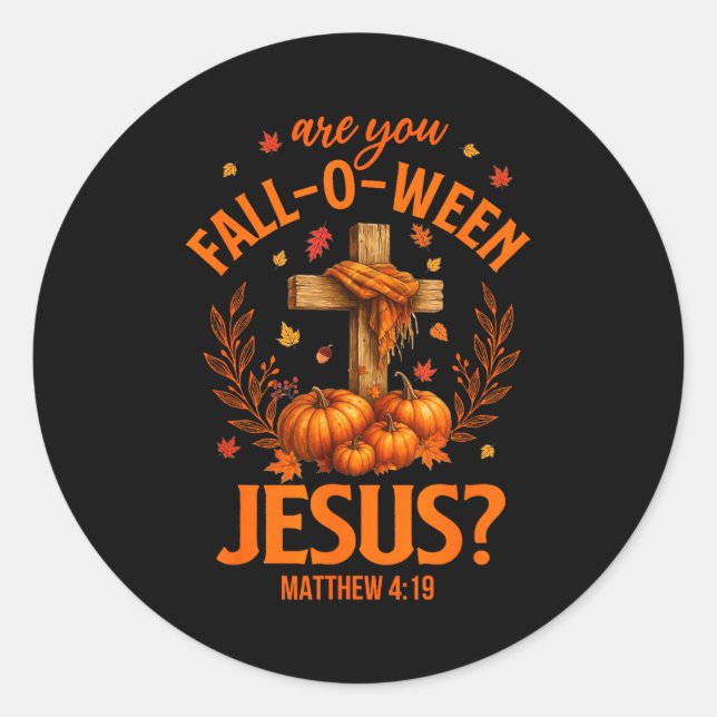 Retro Fall Religious Bible Matthew Are You Fall-o- Classic Round Sticker (Front)