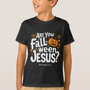 Retro Fall Religious Bible Matthew Are You Fall-o- T-Shirt