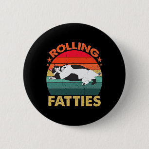 Retro Fat Kitten Tee Funny Cat Rolling Fatties 2 Inch Round Button