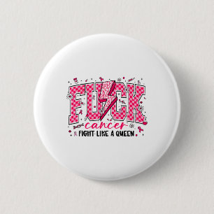 Retro Fck Cancer Fight Like A Queen Breast Cancer 2 Inch Round Button