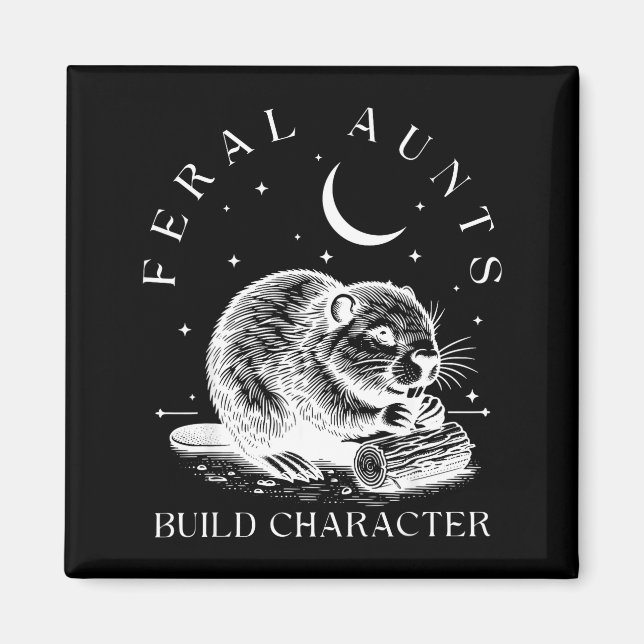 Retro Feral Aunts Build Character Funny New Aunt C Magnet (Front)