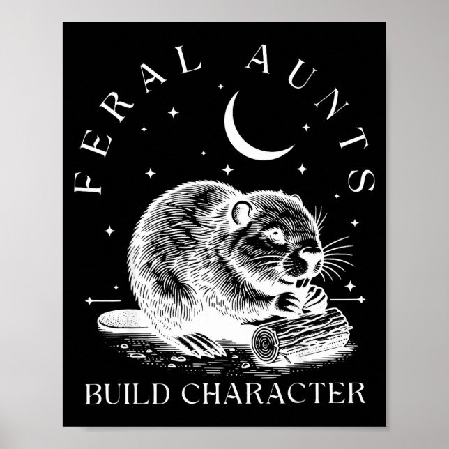 Retro Feral Aunts Build Character Funny New Aunt C Poster (Front)