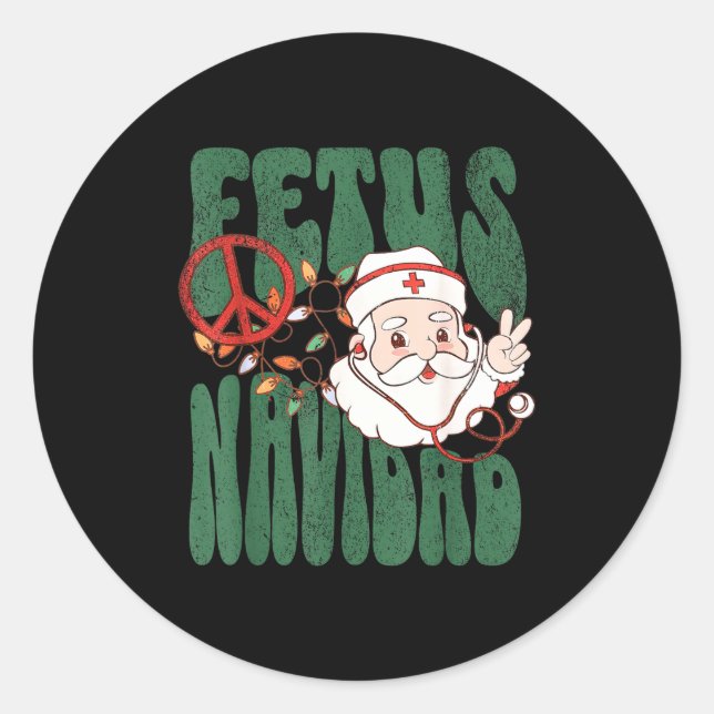 Retro Fetus Navidad Santa Claus Christmas Obgyn Nu Classic Round Sticker (Front)