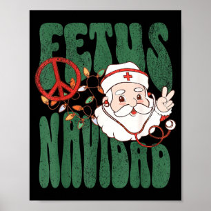 Retro Fetus Navidad Santa Claus Christmas Obgyn Nu Poster