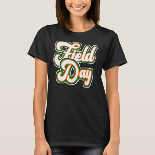 Retro Field Day  Vintage Field Day Games Teachers  T-Shirt