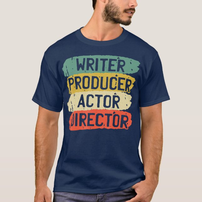 Retro Filmmaker Producer Writer Actor And Movie T-Shirt (Front)
