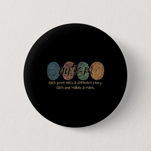Retro Fingerprint Autism Each Print Tells A Differ 2 Inch Round Button (Front)