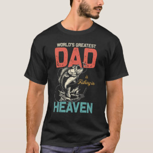 Retro Fishing Dad In Heaven Fisher Father's Day Re T-Shirt