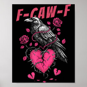 Retro Floral Heart Raven F-caw-f Anti Valentin's D Poster