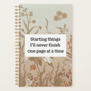 Retro Flowers Starting Things I Will Never Finish Planner