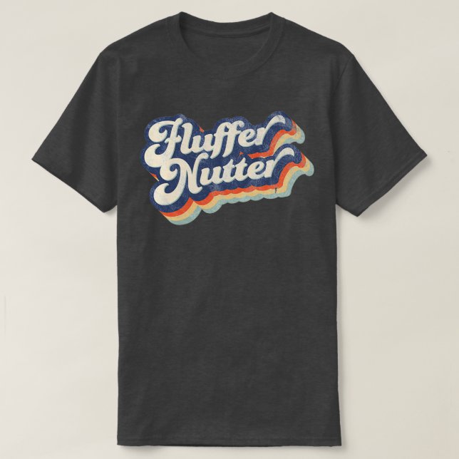 Retro FlufferNutter 1970s Distressed Design T-Shirt (Design Front)