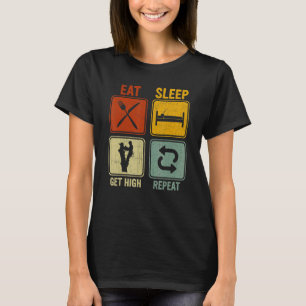 Retro For Arborist Eat Sleep Get High Repeat T-Shirt
