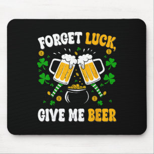 Retro Forget Luck Give Me Beer Shamrock Clover Pat Mouse Pad